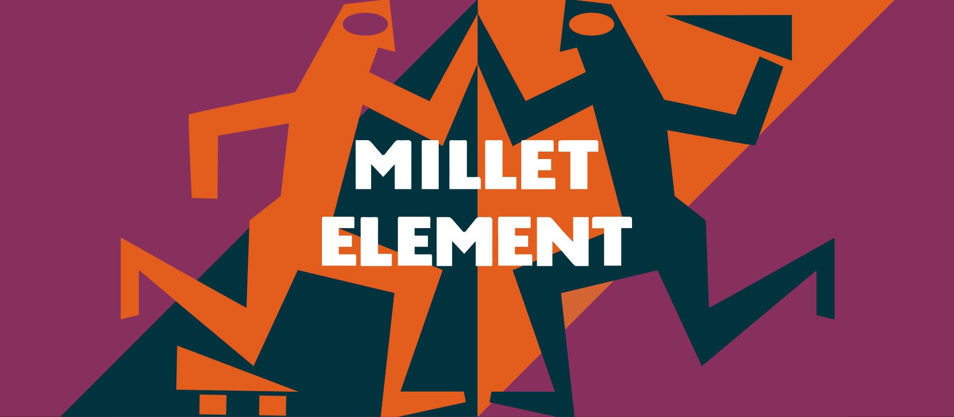 Millet x Element - Millet